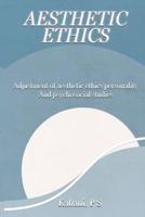 Adjustment of Aesthetic Ethics Personality and Psychosocial Studies