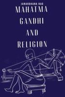 Mahatma Gandhi and Religion