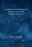 Comparative Analysis of Government And Private Schools