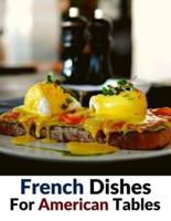 French Dishes For American Tables