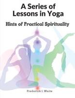 A Series of Lessons in Yoga