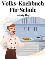 Volks-Kochbuch Für Schule