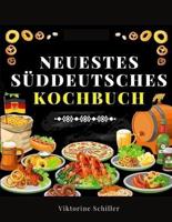 Neuestes Süddeutsches Kochbuch Für Alle Stände