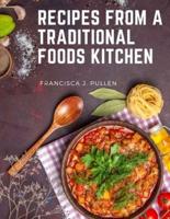 Recipes From a Traditional Foods Kitchen