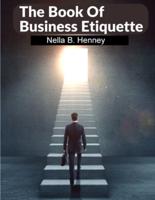 The Book Of Business Etiquette