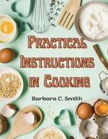 Practical Instructions in Cooking