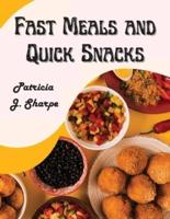 Fast Meals and Quick Snacks