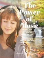 The Power of Music - In Which Is Shown, by a Variety of Pleasing and Instructive Anecdotes, the Effects It Has on Man and Animals