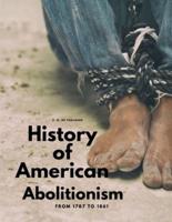History of American Abolitionism - From 1787 to 1861