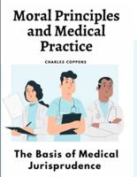 Moral Principles and Medical Practice