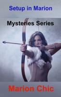 Setup in Marion: Mysteries Series