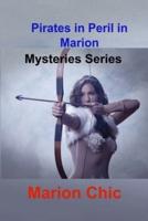 Pirates in Peril in Marion: Mysteries Series