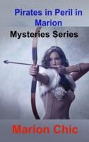 Pirates in Peril in Marion: Mysteries Series