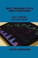 BEST TRADING STYLE AND STRATEGIES: EXCEL TRADING TIPS AND TRICKS
