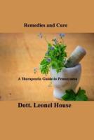 Remedies and Cure: The Beginner's Guide of Survival Medicine