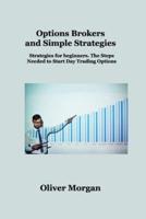 Options Brokers and Simple  Strategies: Strategies for beginners. The Steps Needed to Start Day  Trading Options