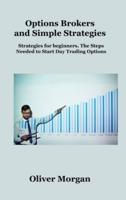 Options Brokers and Simple  Strategies: Strategies for beginners. The Steps Needed to Start Day  Trading Options