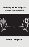 Thriving as an Empath: A Guide to Empathy for Empaths