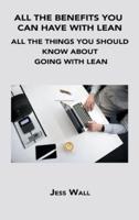ALL THE BENEFITS YOU CAN HAVE WITH LEAN: ALL THE THINGS YOU SHOULD KNOW ABOUT GOING WITH LEAN