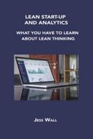 LEAN START-UP AND ANALYTICS: WHAT YOU HAVE TO LEARN ABOUT LEAN THINKING