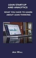 LEAN START-UP AND ANALYTICS: WHAT YOU HAVE TO LEARN ABOUT LEAN THINKING