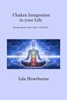 Chakra Integration in Your Life