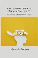 The Ultimate Guide to Empath Psychology