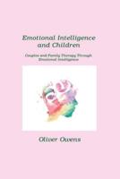 Emotional Intelligence and Children: Couples and Family Therapy Through  Emotional Intelligence