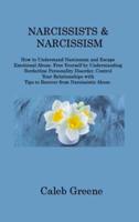 Narcissists & Narcissism