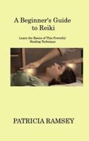 A Beginner's Guide to Reiki