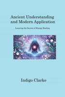 Ancient Understanding and Modern Application