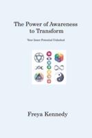 The Power of Awareness to Transform