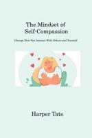 The Mindset of Self-Compassion