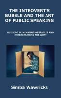 The Introvert's Bubble and the Art of Public Speaking