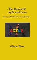 The Basics Of Agile and Lean