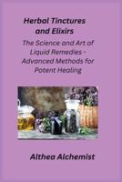 Herbal Tinctures and Elixirs