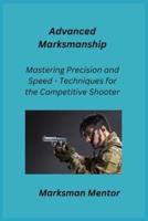 Advanced Marksmanship