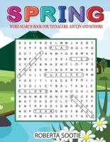 Spring Word Search Book for Teenagers, Adults and Seniors
