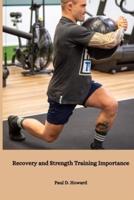 Recovery and Strength Training Importance