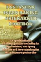 Fantastisk Ingen Baking Ostekakker Kokebok