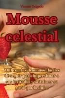 Mousse Celestial