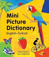 New Mini Picture Dictionary (English-Turkish)