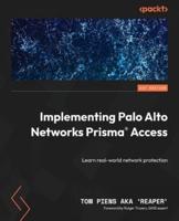 Implementing Palo Alto Prisma Access