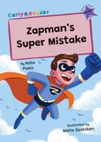 Zapman's Super Mistake