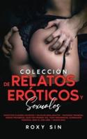 Colección De Relatos Eróticos Y Sexuales