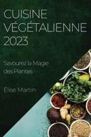Cuisine Végétalienne 2023