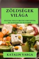 Zöldségek Világa