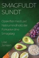 Smagfuldt Sundt