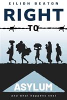 Right to Asylum, and What Happens Next