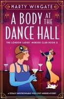 A Body at the Dance Hall